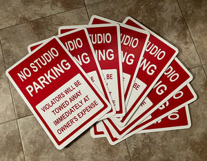SCS  (8) " NO STUDIO PARKING "  12" X 18" SIGNS