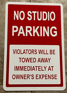 SCS  (8) " NO STUDIO PARKING "  12" X 18" SIGNS