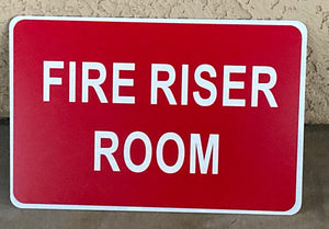 12 x 18  " FIRE RISER ROOM " SIGN