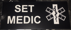 6" x 10" SET MEDIC SIGN